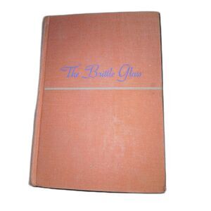 The Brittle Glass by Norah Lofts (1943) - Vintage Hardcover First American Ed.